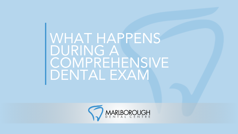 What Happens During a Comprehensive Dental Exam and Why It Matters